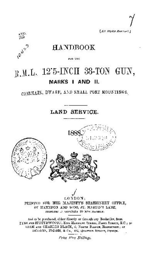 Handbook for the 12.5-inch 38-ton R.M.L. gun, marks I and II, casemate, dwarf, and small part mountings, land service (1888)